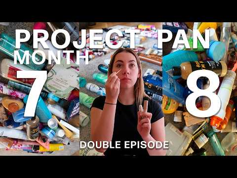 Beating my overconsumption | Project Pan Month 7 & 8