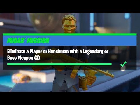 Eliminate a Player or Henchman with a Legendary or Boss Weapon - Fortnite Midas' Mission Challenges