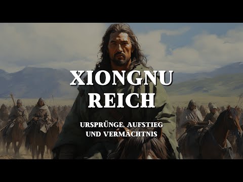 Mete Han und das Erbe der Xiongnu | Historische Türkische Staaten
