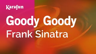 Karaoke Goody Goody - Frank Sinatra *