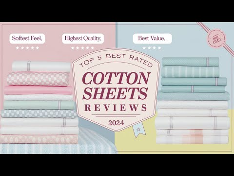 Top 5 Best Rated Cotton Sheets Reviews of 2024