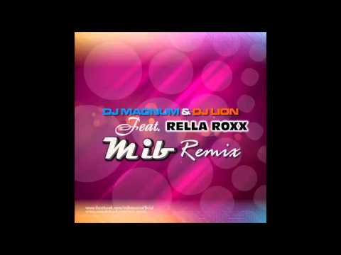 Dj Magnum & Dj Lion feat Rella Roxx - Lonely (MIB Official Remix 2013)