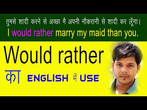 USE OF WOULD RATHER IN ENGLISH Video