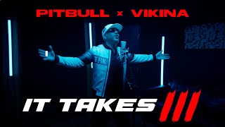 Kadr z teledysku It Takes 3 tekst piosenki Pitbull & Vikina