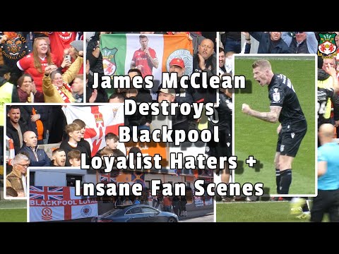 James McClean DESTROYS Loyalist HATERS Plus Insane Fan Scenes - Blackpool 1 - Wrexham 2
