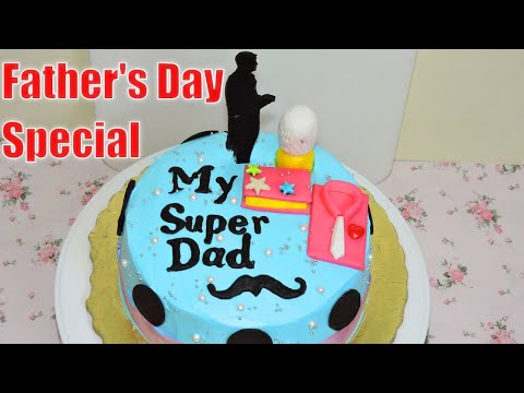 Father's Day Cake Ideas II Father's Day Special Cake II Father's Day Special II Eggless Cake