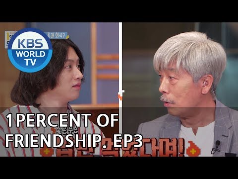 1 Percent of Friendship I 1%의 우정 – Ep.3[ENG/2018.07.03]
