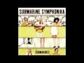 The Submarines- Submarine Symphonika