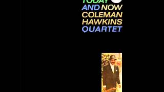 Coleman Hawkins Quartet - Don't Love Me