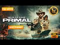 PRIMAL प्राइमल Hollywood Movie Hindi Dubbed Action Movie Lionsgate Play