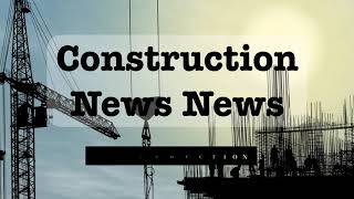 Construction News News Pilot Episode 2: Print Is Dead