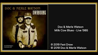 Doc &amp; Merle Watson: Milk Cow Blues-Live 1985 (2019) New Bluegrass