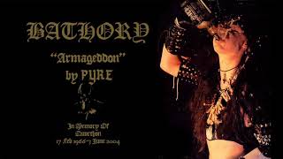 PYRE - Armageddon (Bathory cover)