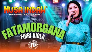 Download lagu FATAMORGANA - Fibri Viola - NUSA INDAH  LIVE MUSIC mp3