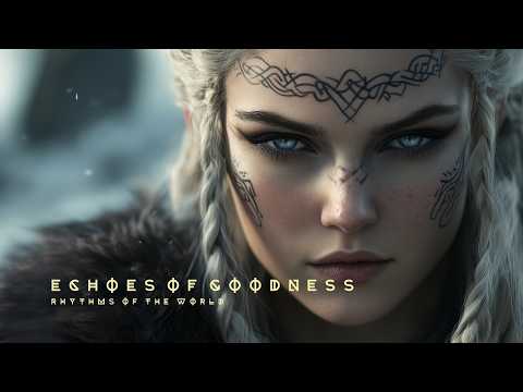 Echoes of Goodness - Calming Nordic Viking Music to Relax