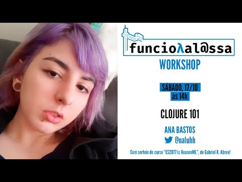 funcional@ssa workshop #2 - Clojure 101