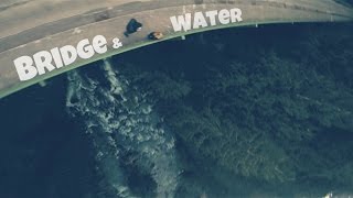 Bridge & Water
