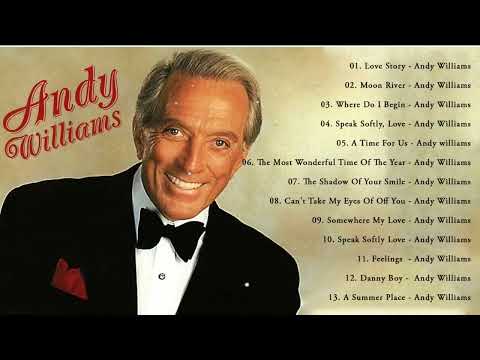 Andy Williams Greatest Hits - Best Of Andy Williams Songs - Andy Williams Top Songs Full Album