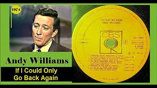 Andy Williams - If I Could Only Go Back Again &#39;Vinyl&#39;