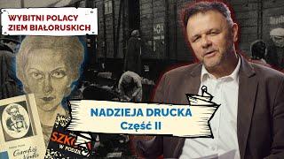 NADZIEJA (DRUCKA) O'BRIEN DE LACY. Cz II. Wybitni Polacy Ziem Białoruskich #16