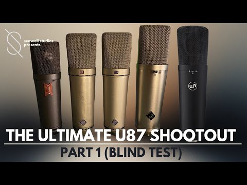 The Ultimate U87 Mic Shootout | Part 1(Blind) | Vintage Neumann/U87AI/Warm/Serrano/BeesNeez