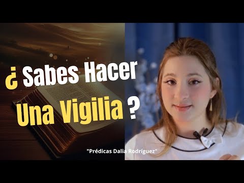 Cómo Organizar Una Vigilia Cristiana Que Impacte tu Vida Espiritual