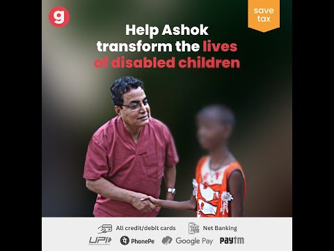 Ashok Nanda is transforming the lives of 350 children with disabilities from backward rural families. Help him