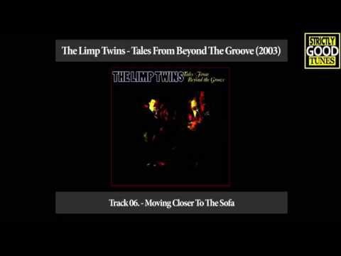 The Limp Twins - Moving Closer To The Sofa
