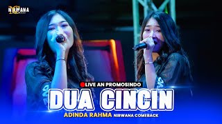 Download lagu DUA CINCIN ( Hello Band ) - Adinda Rahma OM NIRWANA COMEBACK Live AN PROMOSINDO mp3
