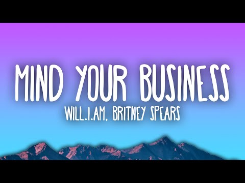 will.i.am, Britney Spears - MIND YOUR BUSINESS