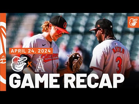Orioles vs. Angels Game Recap (4/24/24) | MLB Highlights | Baltimore Orioles