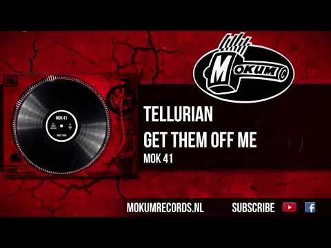 Tellurian - Get Them Off Me