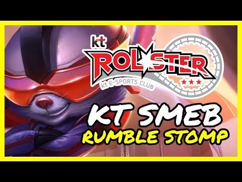KT SMEB RUMBLE STOMP | KT FAN CHANNEL | RUMBLE VS IRELIA | CHALLENGER KOREA | LEAGUE OF LEGENDS