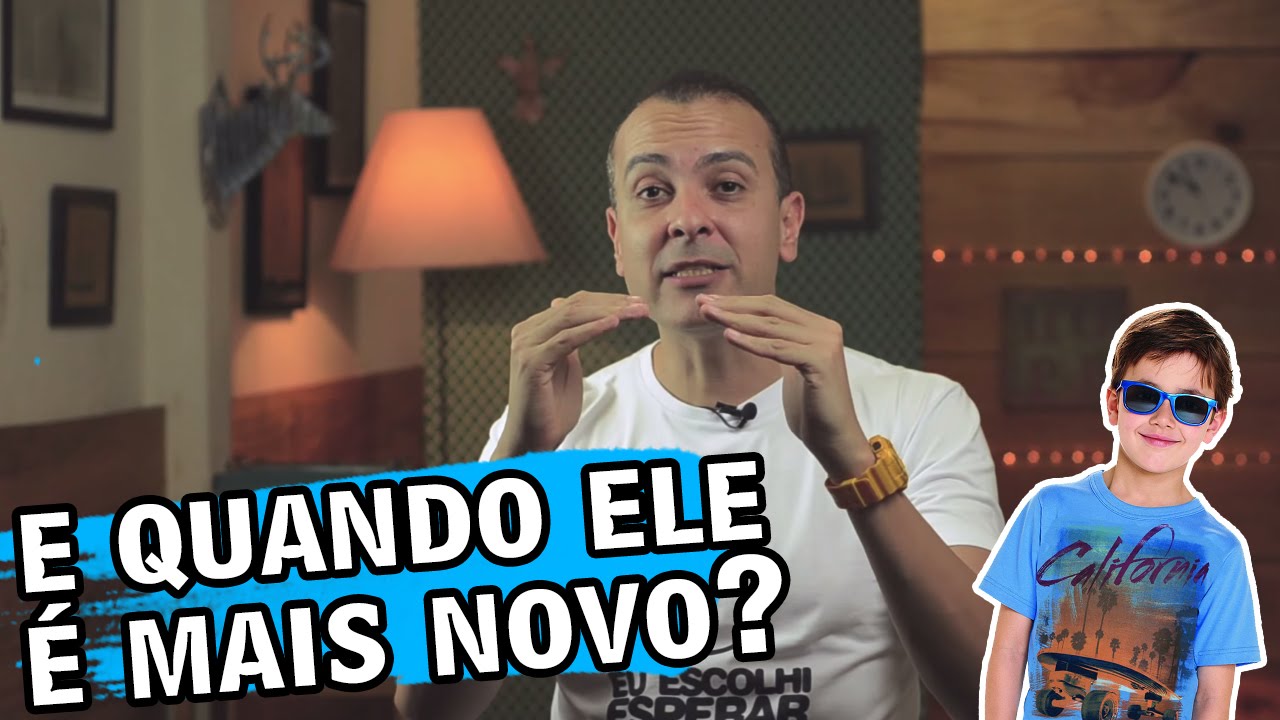 E quando ele é mais novo? Eu Escolhi Esperar Responde 016