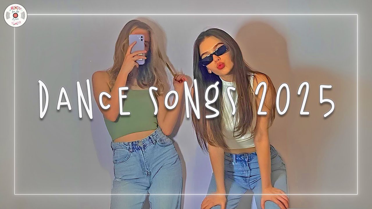 Dance songs 2025 🌈 Best dance songs 2025 ~ Party songs