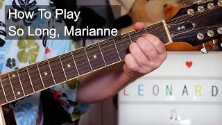 &#39;So Long, Marianne&#39; Leonard Cohen Guitar Lesson