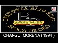 CHANGUI MORENA - ORQUESTA ELIO REVE 1994 ALBUM EPOCA DE ORO