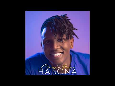 Christopher Muneza - Habona (Official Audio)
