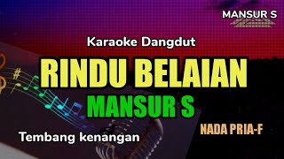 Download lagu KARAOKE DANGDUT || RINDU BELAIAN || MANSUR S || NADA PRIA @Jonsmusic mp3
