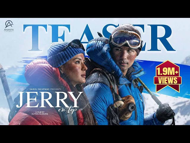 Jerry On Top- Movie Official Teaser 2025 || Anmol KC, Aanchal Sharma, Jassita Gurung, Magne Buda