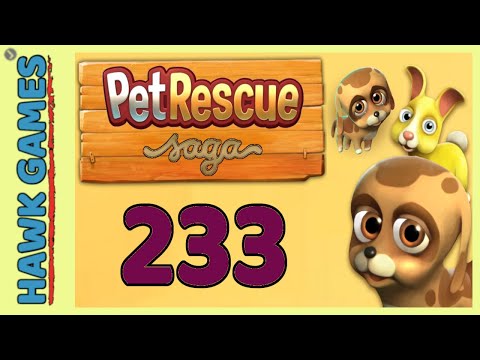 Pet Rescue Saga Level 233 Extra Hard - 3 Stars Walkthrough, No Boosters