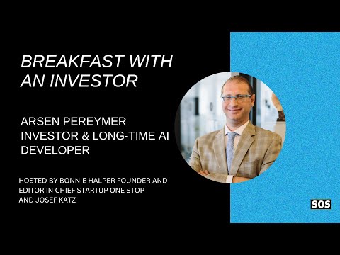 Breakfast with an Investor Arsen Pereymer Investor and Long Time ...