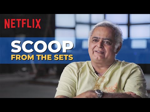 Behind The Scenes Of Scoop | Hansal Mehta | Netflix India — Scoop