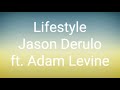 Jason Derulo - Lifestyle ft. Adam Levine (Clean) (Lyrics)