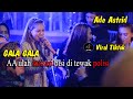 AA Ulah INTISARI Bisi Di tewak POLISI (ADE ASTRID)GALA GALA  MEDLEY BAHTERA CINTA PUTRA SUNDA SAWAWA