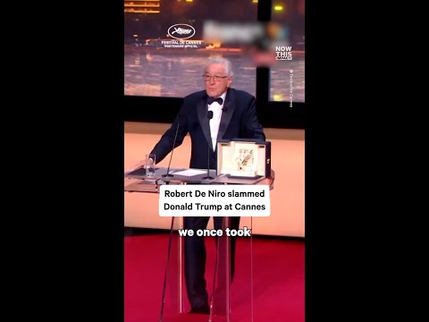 De Niro Slams Trump at Cannes
