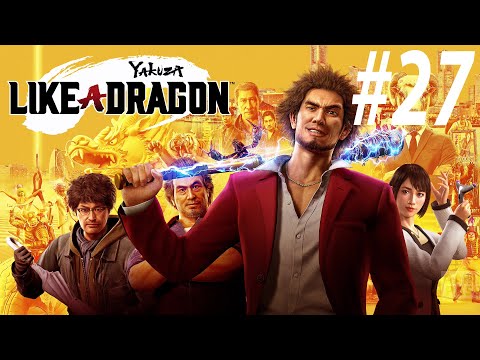 Yakuza: Like a Dragon - Gameplay Walkthrough Part 27