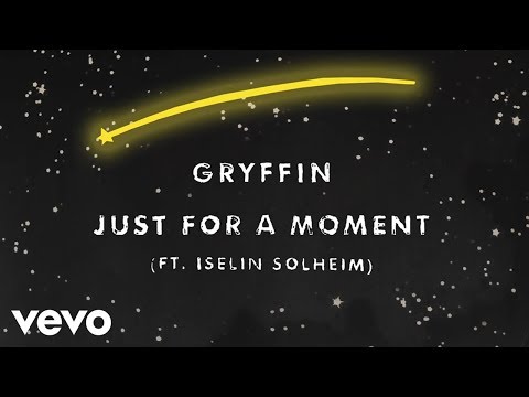 Gryffin - Just For A Moment (Audio) ft. Iselin