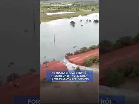 Força da chuva destói trecho da BR-401 em Roraima.  📲 #RecordNews #Notícias #Shorts
