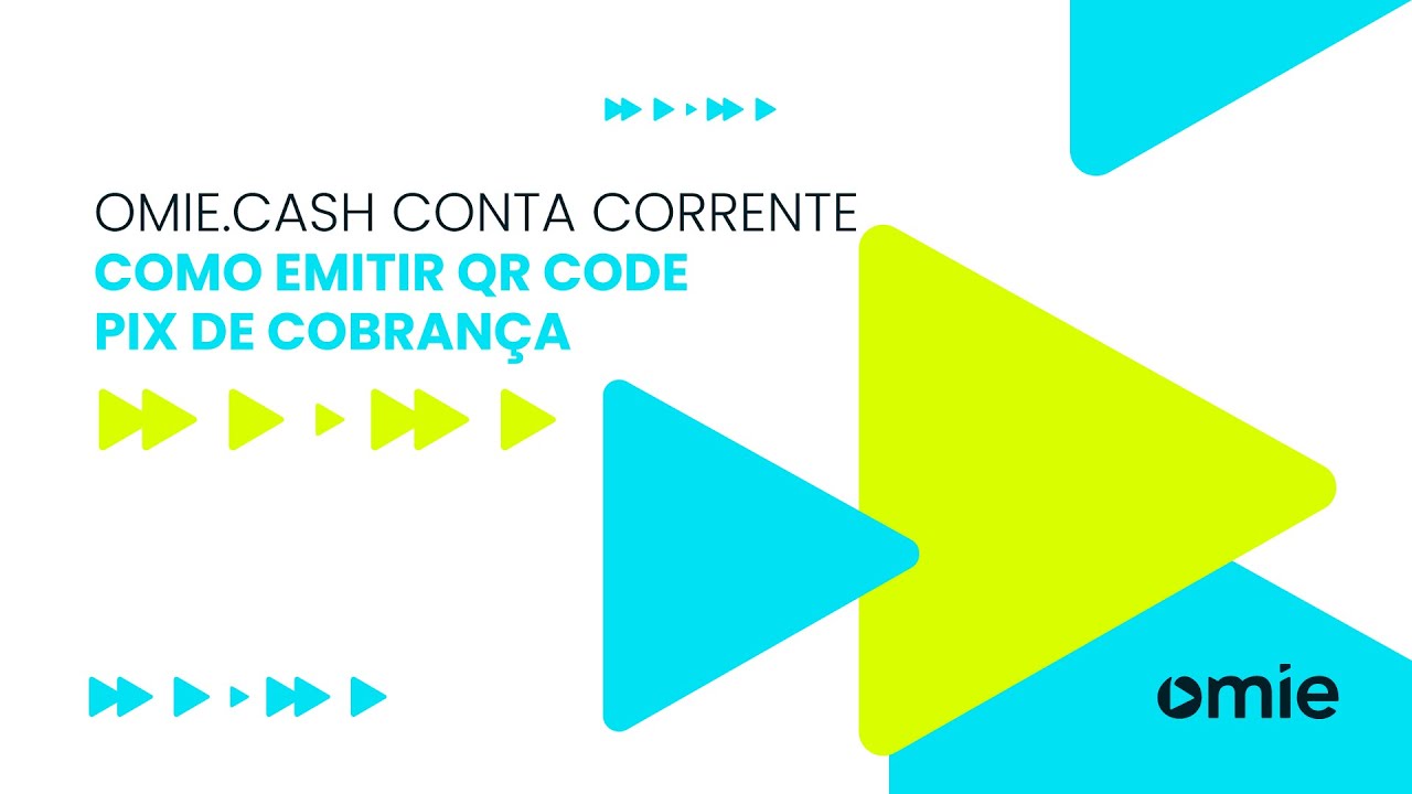 Treinamento Omie.Cash Conta Corrente - Como emitir QR Code PIX de cobrança